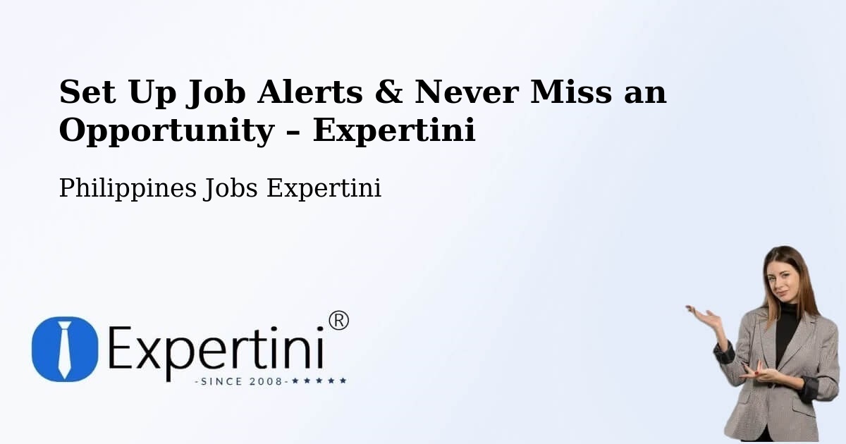 Job Alerts Guide – Get Notified About New Jobs in Polloc - Polloc, Philippines Jobs Expertini
