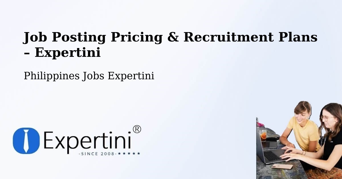 Job Posting Pricing & Recruitment Plans – Polloc - Polloc, Philippines Jobs Expertini