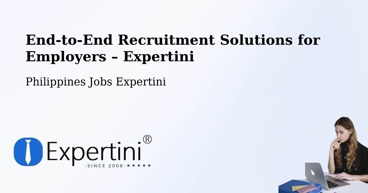 Recruitment Solutions for Employers – Polloc - Polloc, Philippines Jobs Expertini
