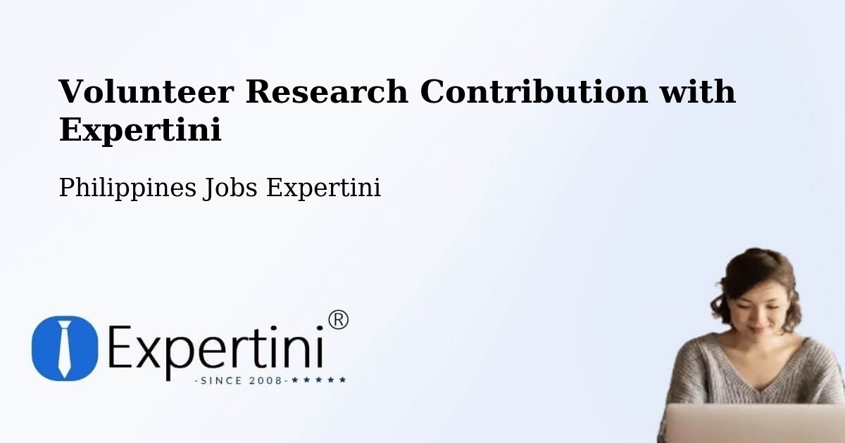 Volunteer Research Contribution Program – Polloc - Philippines Jobs Expertini
